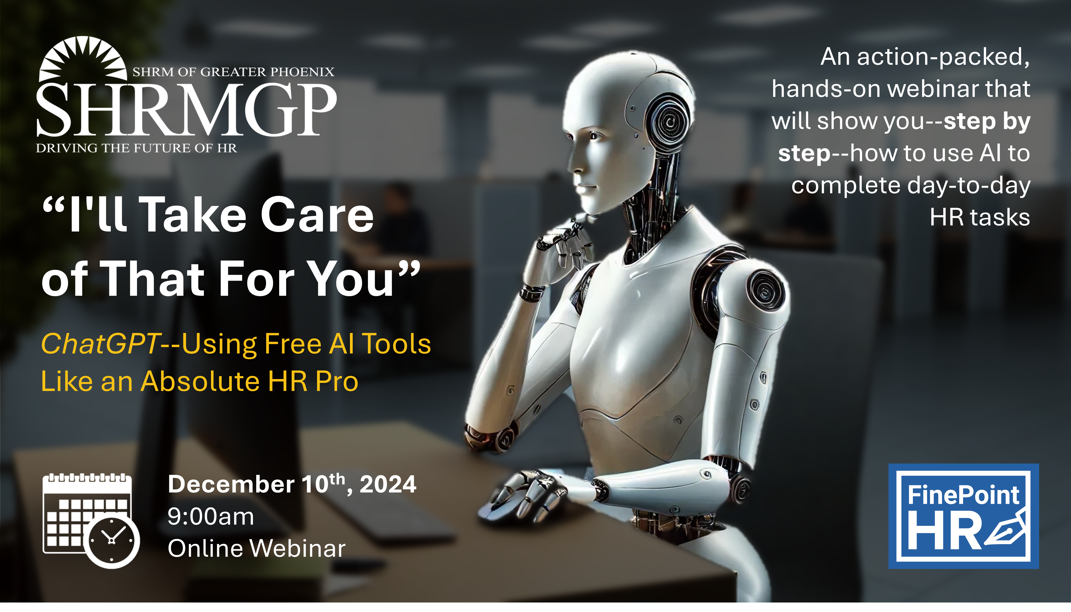 "I'll Take Care of That For You": ChatGPT--Using Free AI Tools Like an Absolute HR Pro