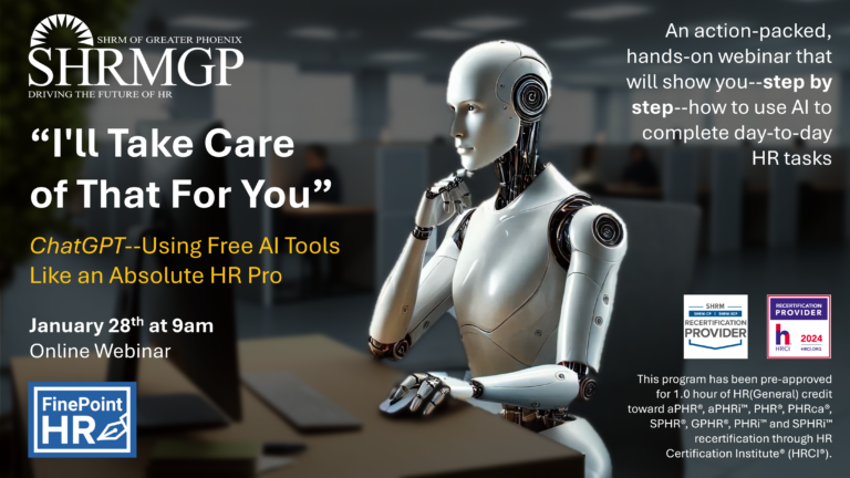 "I'll Take Care of That For You": ChatGPT--Using Free AI Tools Like an Absolute HR Pro